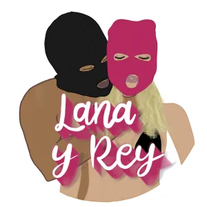 Lana y Rey